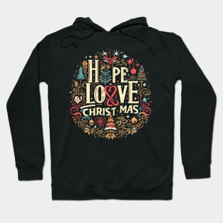 CHRISTMAS HOPE N' LOVE Hoodie